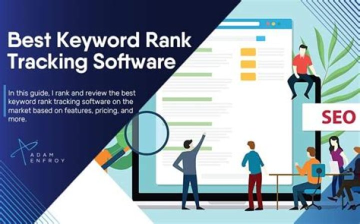 7 Best Rank Tracking Software To Check Google Keyword Rankings