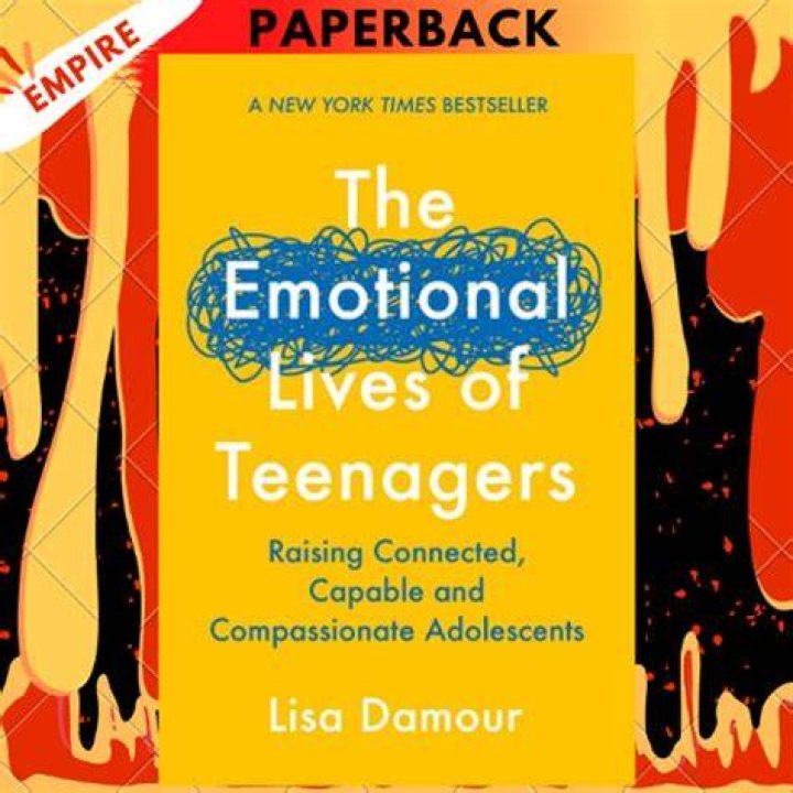 Book Review &lsquo;The Emotional Lives of Teenagers,&rsquo; by Lisa Damour, and