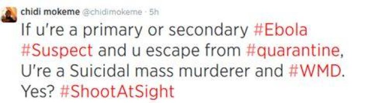 Ebola Chidi Mokeme says Victims Who Escape Quarantine Should Be Shot