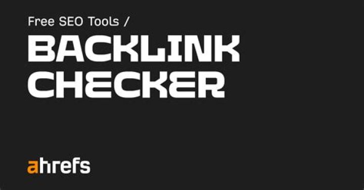 Free Backlink Checker by Ahrefs Check Backlinks to Any Site