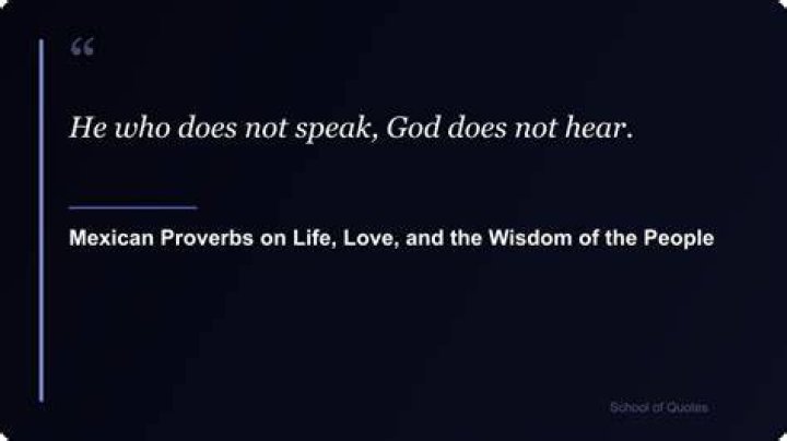 Mexican Proverb Proverbs, Mexican, Wisdom, Sayings, Quotes, Quotations