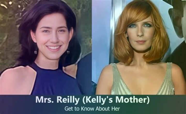 Mrs. Reilly Kelly Reilly's Mother Know About Her