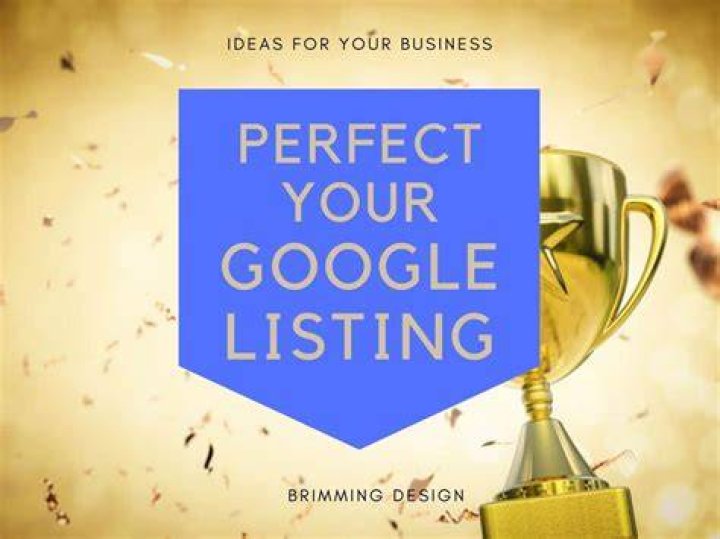 Perfect Your Google Listing Brimming Design