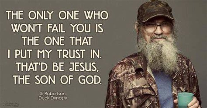 Si Robertson Beaver Quotes. QuotesGram Duck dynasty, Duck dynasty