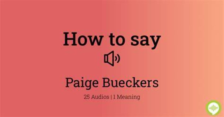 The Ultimate Guide: How To Pronounce Paige Bueckers