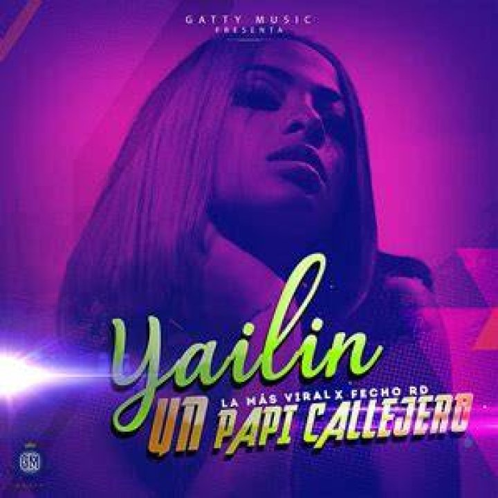 Un Papi Callejero by Yailin la Mas Viral Listen on Audiomack