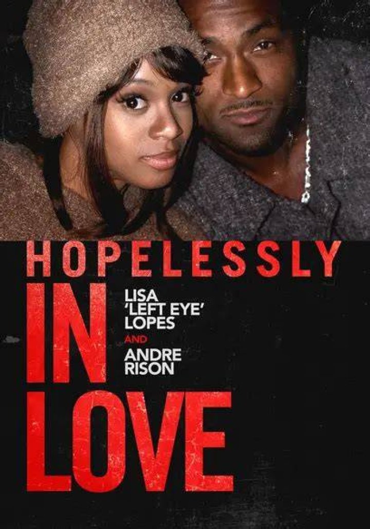 Watch Hopelessly in Love Lisa "Left Eye" Lopes and Andre Rison Lifetime