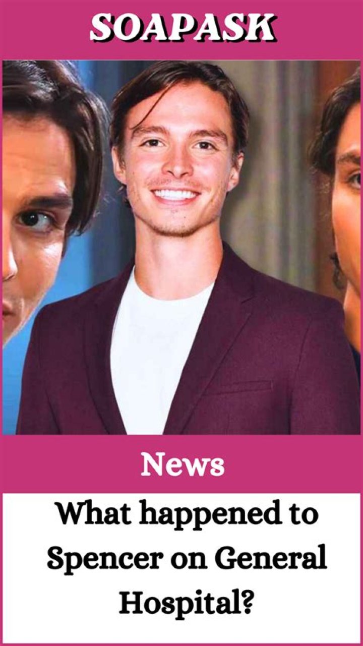What Happened to Spencer on General Hospital? Soaps In Depth